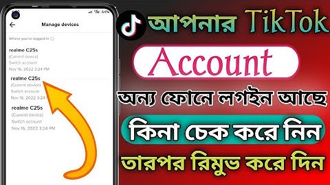 Check If have Tik Tok Login On Other Device. How To Remove Your Tiktok Account From Other Devices