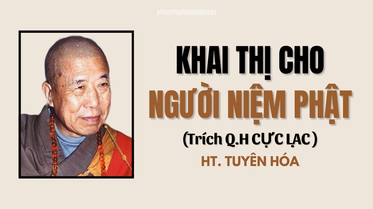 Ai đang NIỆM PHẬT mỗi ngày hãy nên nghe BÀI PHÁP này | Hòa Thượng Tuyên Hóa Khai Thị
