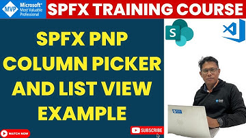 SPFx PnP Column Picker and List View Example | Use PnP/SPFx People Picker In SharePoint Framework