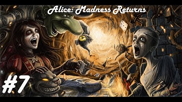 Alice Madness Returns- Episode 7 