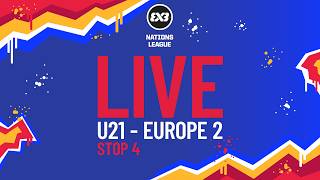 LIVE 🔴 FIBA 3x3 Nations League 2026 - U21 Europe 2 - Stop 4 | Pool Phase | #3x3Basketball