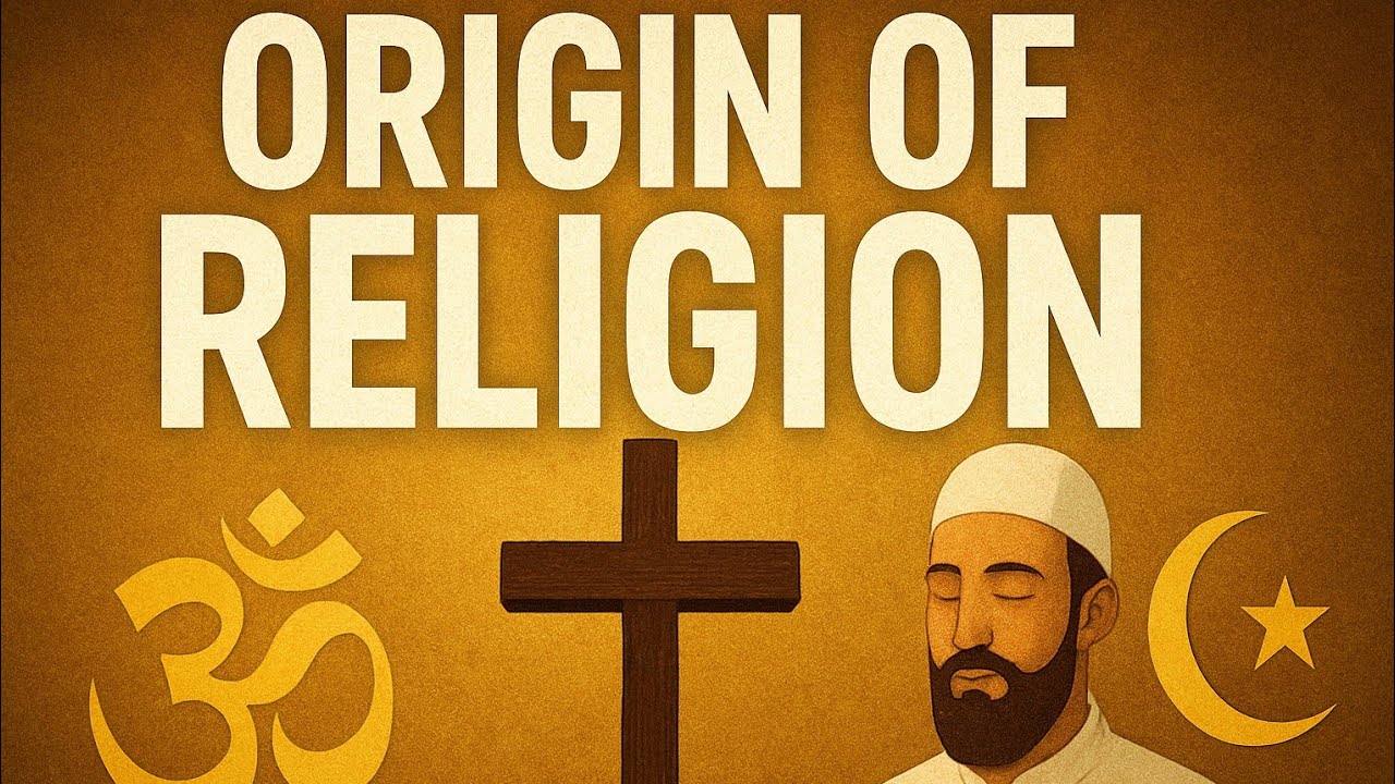 The Origin of religion - YouTube