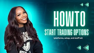 How to start trading options | Sierra Aaliyah