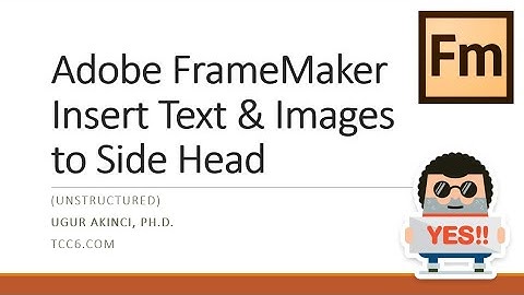 How to Insert Text and Images to a FrameMaker Side Bar (or Side Head)