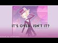 It’s Over, Isn’t It (Steven Universe) 【covered by Anna】 [2019]