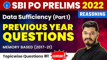 Data Sufficiency - Previous Year Questions (Part 1) | Reasoning Puzzles for SBI PO 2022 (Prelims)