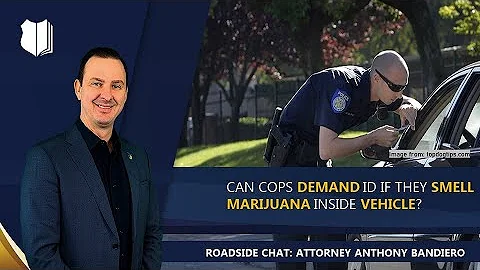 Ep. #301: Can Cops Demand ID if They Smell Marijuana Inside Vehicle?