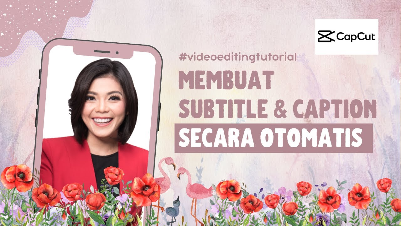 Video Editing Membuat Caption & Subtitle Otomatis di Capcut YouTube
