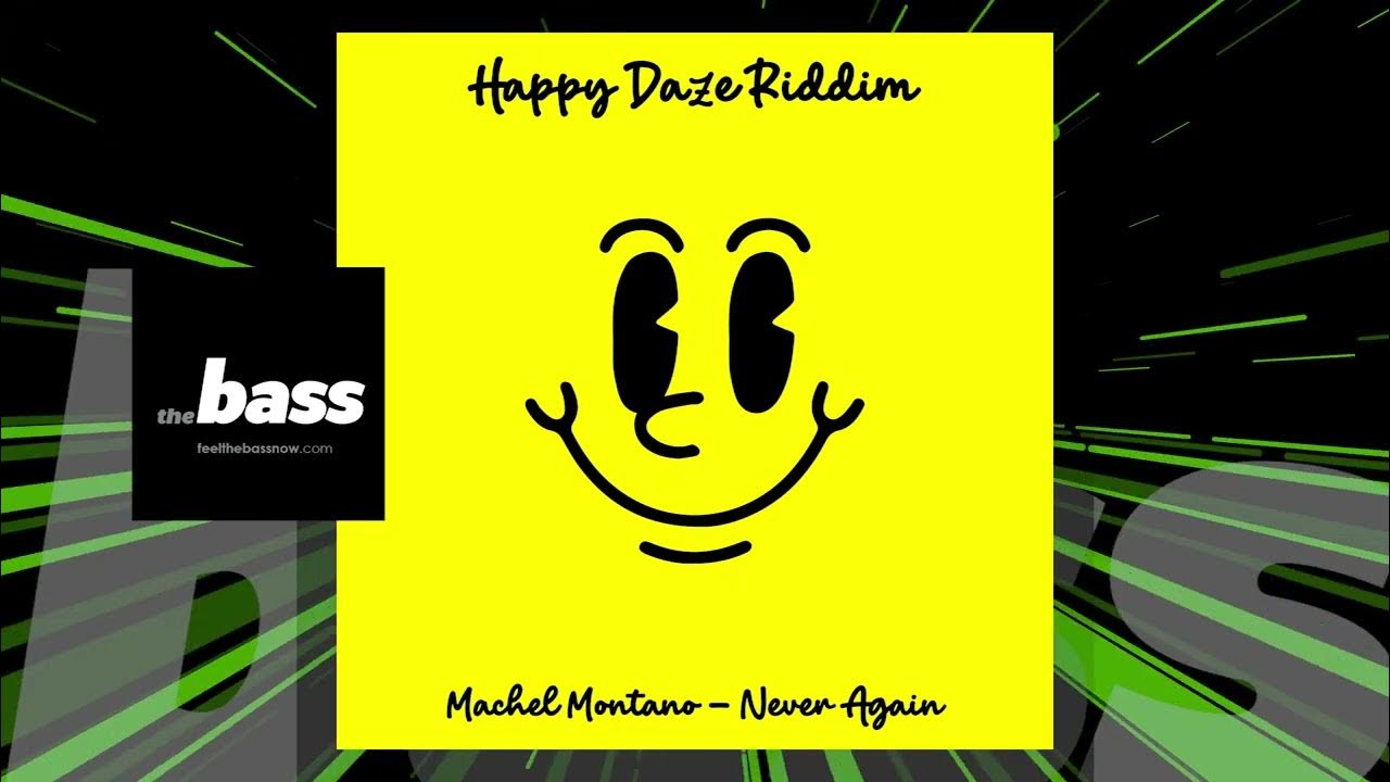 Machel Montano - Never Again (Happy Daze Riddim) | 2023 Music Release Machel Montano - Never Again (Happy Daze Riddim) | 2023 Music Release