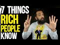 7 Things ONLY RICH people know | Do you?