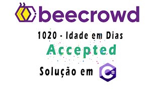 Beecrowd 1020 - Idade em Dias Solução em Csharp