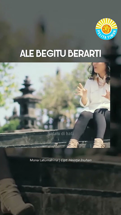 Mona Latumahina - Ale Begitu Berarti #shorts