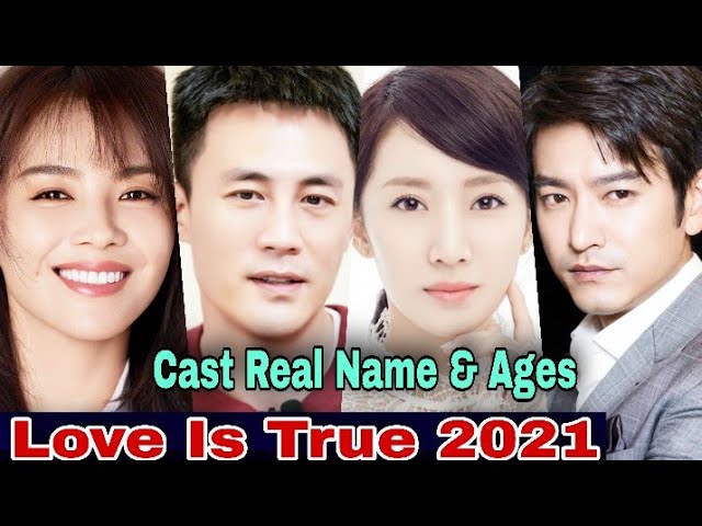 Love Is True Chinese Drama Cast Real Name & Ages, Du Chun, Tamia Liu, Li  Nian, Wang Yuan Ke 