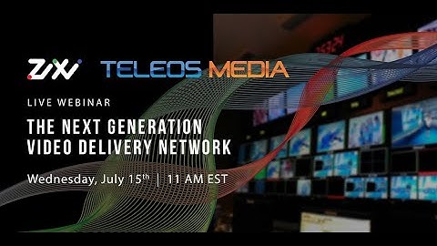 Teleos Media Zixi Webinar 7 15 20