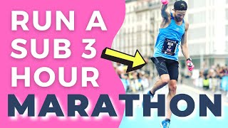 RUN A SUB 3 HOUR MARATHON / TIPS and COMPLETE GUIDE HOW TO RUN A PB!