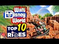 TOP 10 RIDES at WALT DISNEY WORLD