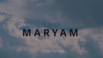 1 Hour Surah Maryam سورة مريم / Omar Hisham / Sleep Relaxation Quran