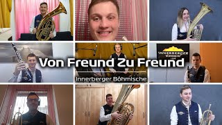 Von Freund Zu Freund - Innerberger Böhmische