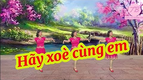 Múa Cùng Hướng/ Hãy Xoè Cùng Em/ Bấm👆để xem bài liên quan