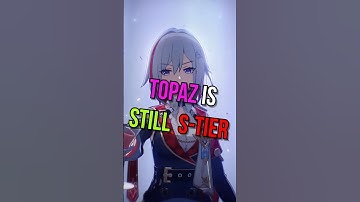 Waarom Topaz nog steeds TOP Tier is in Honkai: Star Rail!