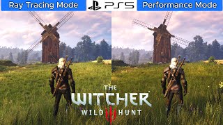 The Witcher 3 Next-Gen - PS5 - Ray Tracing Vs Performance -Graphics Comparison - 4k - Frame Rate