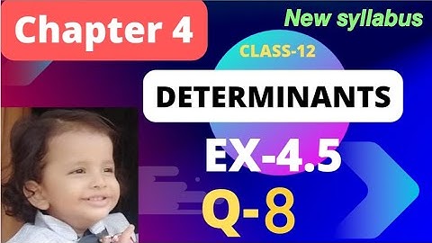 𝘾𝙡𝙖𝙨𝙨 12 𝙈𝙖𝙩𝙝𝙨//𝘾𝘽𝙎𝙀//𝙉𝘾𝙀𝙍𝙏// 𝙘𝙝𝙖𝙥𝙩𝙚𝙧 4//        𝙀𝙭- 4.5(𝙌-8) /𝘿𝙚𝙩𝙚𝙧𝙢𝙞𝙣𝙖𝙣𝙩𝙨// 𝙘𝙡𝙖𝙨𝙨 12𝙩𝙝 𝙢𝙖𝙩𝙝𝙨