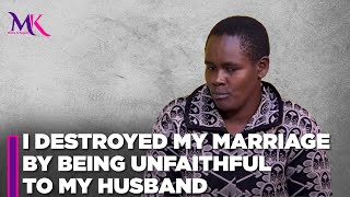 I ruined my marriage by being unfaithful to my husband. He loved me but I broke his heart many times
