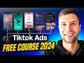 The full tiktok ads course 2024