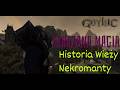 Gothic: Zakazana Magia - Historia Wieży Nekromanty