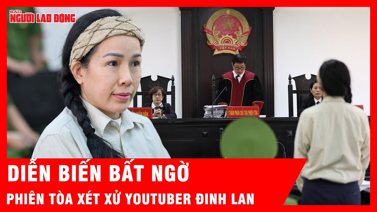 Vợ chồng bà Nguyễn Phương Hằng vắng mặt, phiên tòa YouTuber Đinh Lan có diễn biến bất ngờ  | Tin tức