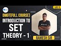 Introduction to Set Theory - 1 | DMGT | Lec 3 | GATE 2022 CSE | Ramesh Sir