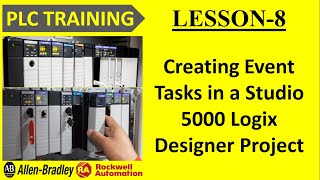#9 Creating Event Tasks in a Studio 5000 Logix Designer Project || PLC TRAINING || RA