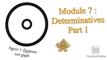 Determinatives - Module 7 Part 1 Hieroglyphics Course | Ancient Egyptian, Sun God Ra ☀️ Forearm 💪🏻