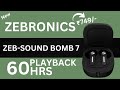 ZEBRONICS Zeb-Sound Bomb 7 Earbuds Only @749/- 🔥 Best TWS Earbuds Under 1000 @Bisnu