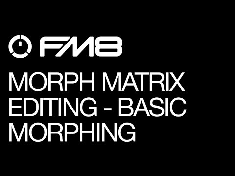 FM8 - pt 2 - Morphing and Sound Design - Basic Morphing - How To Tutorial