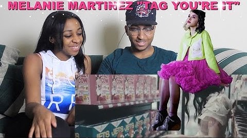 Couple Reacts : Melanie Martinez "Tag, you