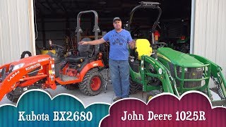 and the winner is? kubota bx2680 vs john deere 1025r