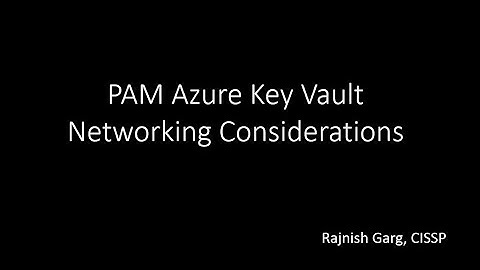 Cyberark PAM Azure Key Vault Networking