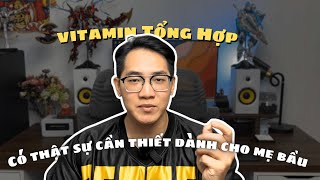 💊 Vitamin Tổng Hợp Có Thật Sự Cần Thiết Cho Mẹ Bầu? (P2) | Big Báo Bình 🦁🔥
