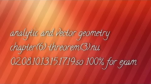 analytic and vector geometry chapter(6) theorem(3)