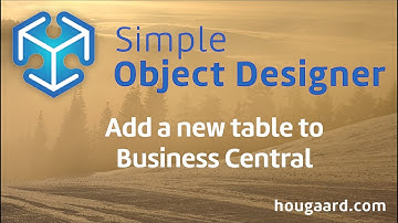 Add a new table to Business Central using the Simple Object Designer