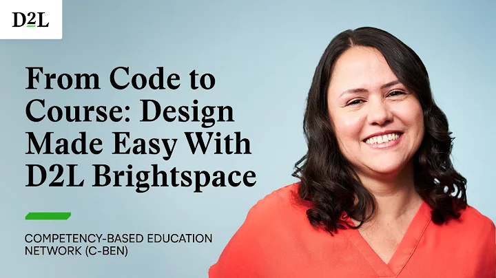 From Code to Course: Design Made Easy With D2L Brightspace | C-BEN