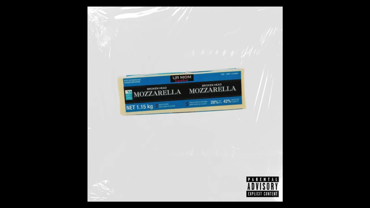 Broken Head - Mozzarella (produced by Stroker DeLuca)