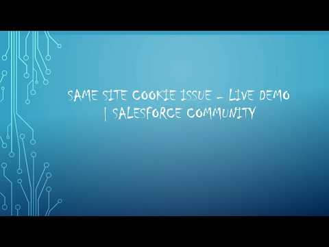 Same Site Cookie Issue - Live Demo | Salesforce Community Promting Login Again