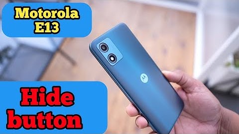 How To Hide Navigation Button In Motorola E13, Hide Back Button Setting In Motorola E13,