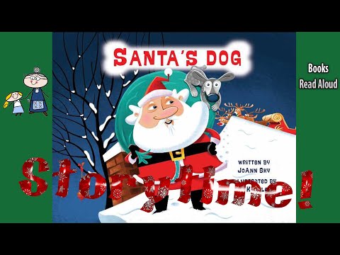 santa's-dog-read-aloud-~-christmas-stories-~-bedtime-stories-~-christmas-books-for-kids