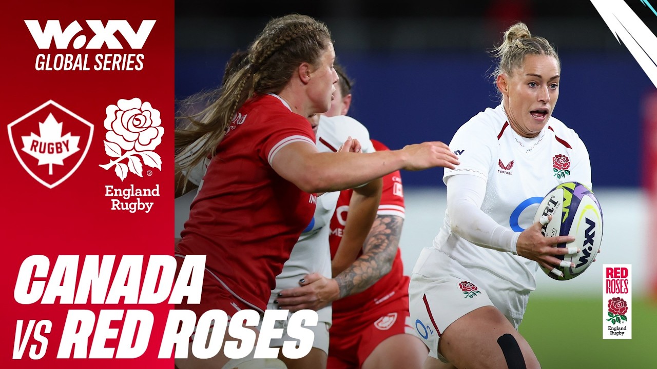 LIVE | Canada v Red Roses | BMO Field | Toronto | WXV Global Series (UK only)
