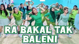 RA BAKAL TAK BALENI | SENAM KREASI LAGU JAWA | SABURIA | CHOREO BY NENG VITA