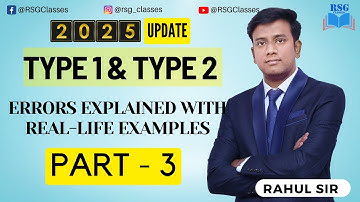 Type 1 and Type 2 Errors, Part 3 Type 1& 2 Error in Hypothesis Testing, RSG Classes || Rahul sir ||