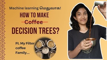 Decision Trees - Classification & Regression explained in தமிழ் #machinelearning #beginners